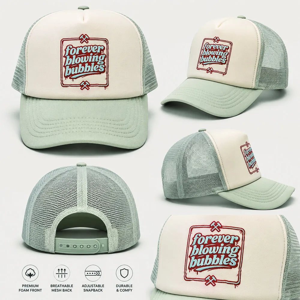 Forever Blowing Bubbles Trucker Cap