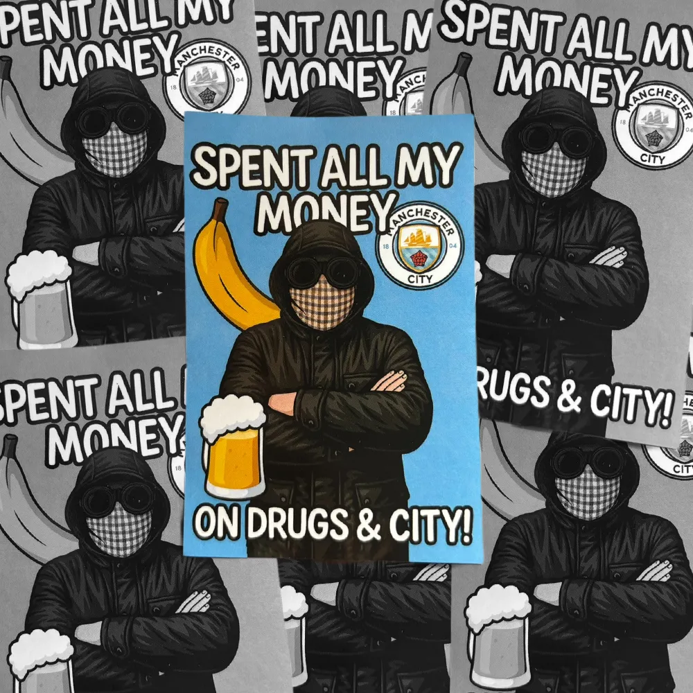 Spent All My Money... - Manchester City Stickers