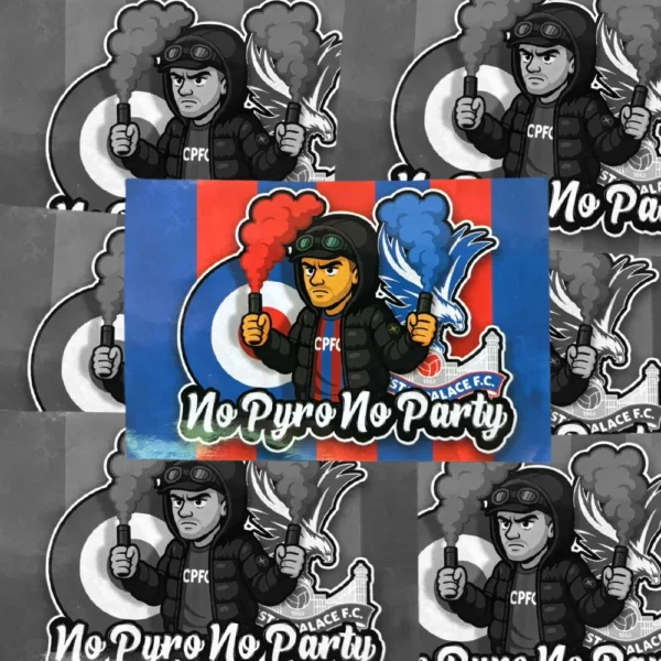 No Pyro No Party - Crystal Palace Stickers