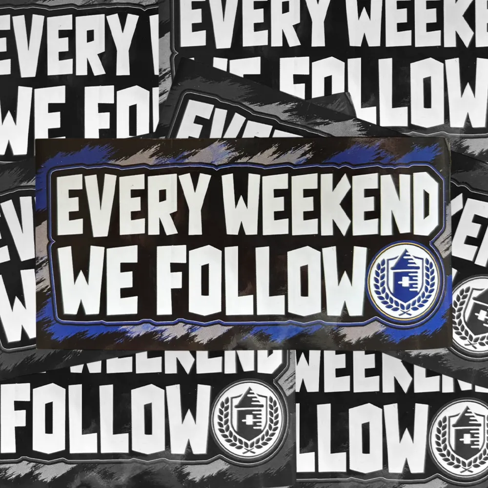 Every Weekend We Follow - Everton Stickers